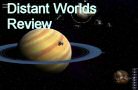 Distant Worlds Review