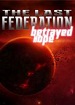 The Last Federation: Betrayed Hope