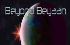 Beyond Beyaan: Indie 4X Space Strategy Game Inspired by Master of Orion